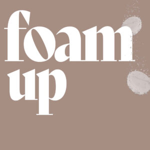 Marketing - foam up